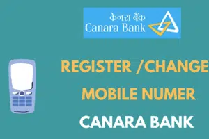 How to change the Canara Bank mobile number